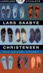 Noen Som Elsker Hverandre: Noveller - Lars Saabye Christensen