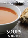 James Peterson's Kitchen Education: Soups and Broths: Recipes and Techniques from Cooking - James Peterson