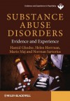 Substance Abuse Disorders: Evidence and Experience (WPA Series in Evidence & Experience in Psychiatry) - Hamid Ghodse, Helen Herrman, Mario Maj, Norman Sartorius