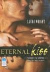 Eternal Kiss - Laura Wright, Tavia Gilbert