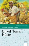 Onkel Toms Hütte - Harriet Beecher Stowe, Hans G. Schellenberger, Freya Stephan-Kühn