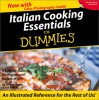 Italian Cooking Essentials For Dummies: A Culinary Guide To The Regions And Recipes Of Italy - Cesare Casella, Jack Bishop