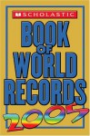 Scholastic Book Of World Records 2005 - Jenifer Corr Morse