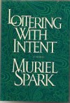 Loitering with intent - Muriel Spark