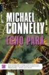 Echo Park (Harry Bosch, #12) - Michael Connelly