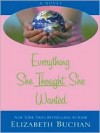 Everything She Thought She Wanted - Elizabeth Buchan