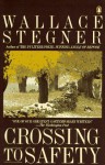 Crossing to Safety - Wallace Stegner