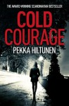 Cold Courage - Pekka Hiltunen, Owen Witesman