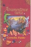 Atramentowe serce - Funke Cornelia