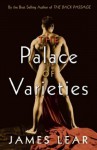 The Palace of Varieties - James Lear