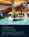 Foundations of Lodging Management (2nd Edition) - David K. Hayes, Jack D. Ninemeier, Allisha A. Miller