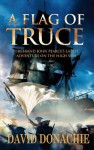 A Flag of Truce - David Donachie