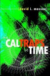 The Caltraps of Time - David I. Masson