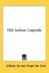 Old Indian Legends - Angel de Cora