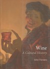 Wine: A Cultural History - John Varriano