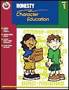 Classroom Helpers Character Education: Honesty, Grade 1 (Character Education (School Specialty)) - Catherine Hernandez