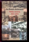 Polska Wczoraj, Dzis I Jutro - Jan Nowak-Jeziorański