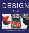 Design: A-Z - Stephen Bayley, Terence Conran