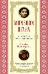 Monsoon Diary: A Memoir with Recipes - Shoba Narayan