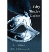 Fifty Shades Darker (Turtleback School & Library Binding Edition) (50 Shades Trilogy) - E.L. James