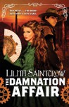 The Damnation Affair (Bannon & Clare, #1.5) - Lilith Saintcrow