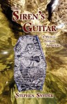 The Siren's Guitar: A Musical Paddling Adventure - Stephen Snyder