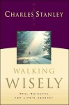 Walking Wisely: Real Life Solutions for Everyday Situations (Audio) - Charles F. Stanley