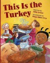 This Is the Turkey - Abby Levine