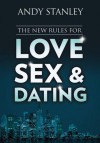 The New Rules for Love, Sex, and Dating - Andy Stanley