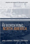 The Rebordering of North America - Peter Andreas, Thomas J. Biersteker