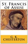 St. Francis of Assisi - G.K. Chesterton, Paul A. Boer Sr., Veritatis Splendor Publications