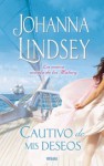 Cautivo de mis deseos - Johanna Lindsey