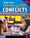 The Kids' Guide to Working Out Conflicts: How to Keep Cool, Stay Safe, and Get Along - Naomi Drew