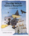 The Old Witch Gets a Surprise - Ida DeLage, Ellen Sloan