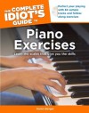 The Complete Idiot's Guide to Piano Exercises - Karen Berger