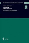 Gesundheit Und Gesellschaft: Ein Historisch-Kritisches Panorama - Heinrich Schipperges