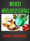 Mrs Nice's Anthology Of Cocktails - Judy Marks