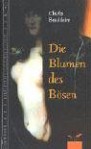 Die Blumen des Bösen : einsprachige Ausgabe - Charles Baudelaire