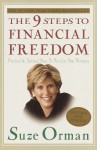 The 9 Steps To Financial Freedom: Practical And Spiritual Steps So You Can Stop Worrying - Suze Orman