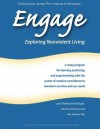 Engage: Exploring Nonviolent Living: A Study Program for Learning, Practicing, and Experimenting with the Power of Creative No - Laura Slattery, Ken Butigan