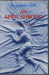 An April Shroud - Reginald Hill