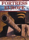 FORTRESS EUROPE: HITLER'S ATLANTIC WALL: The German Viewpoint - George Forty