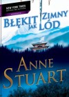 Błękit zimny jak lód - Anne Stuart