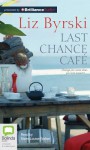 Last Chance Cafe - Liz Byrski