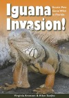 Iguana Invasion!: Exotic Pets Gone Wild in Florida - Virginia Aronson, Allyn Szejko