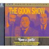 The Goon Show vol. 6: Have a Gorilla (BBC Radio Collection) - Spike Milligan, Larry Stephens