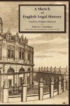 A Sketch of English Legal History - Frederic William Maitland