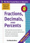 Practice Makes Perfect: Fractions, Decimals, and Percents (Practice Makes Perfect Series) - Erin Muschla