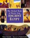 The Orchard Book Of Stories From Ancient Egypt - Robert Swindells