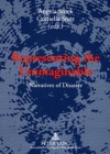 Representing the Unimaginable: Narratives of Disaster - Angela Stock, Cornelia Stott